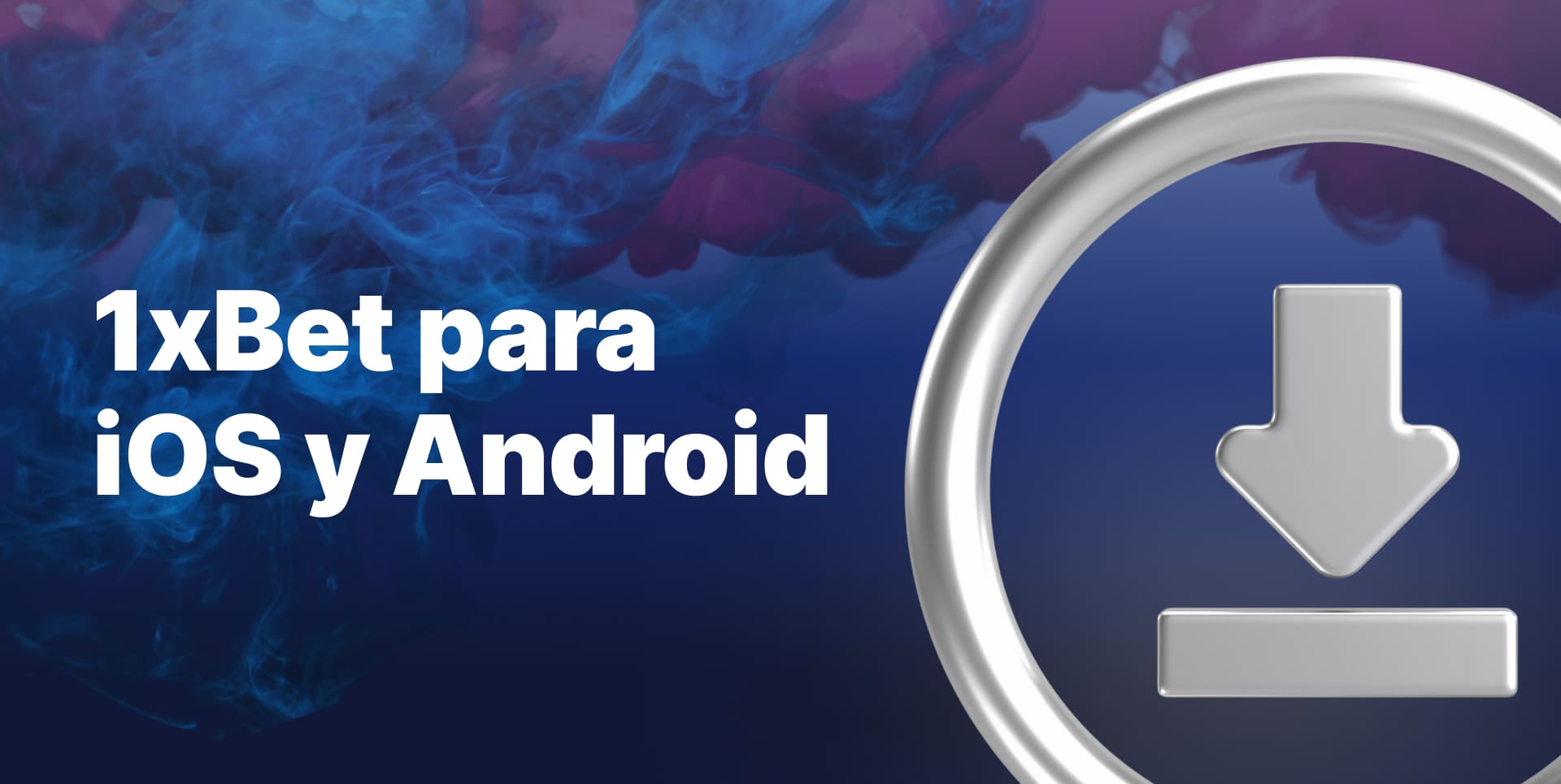1xBet Apuestas de Fútbol: Descarga la aplicación móvil para apostar en línea