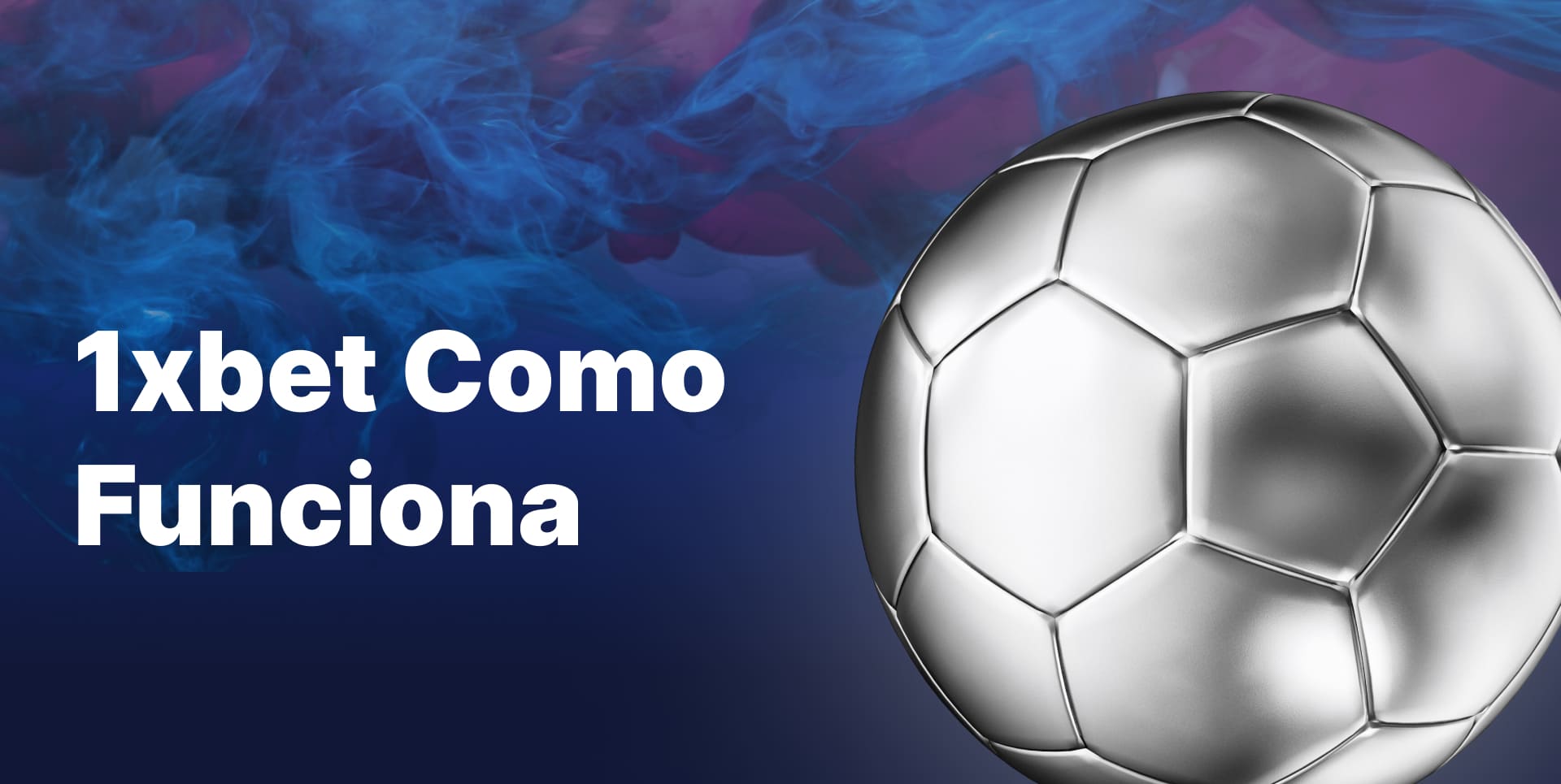 Características y secciones de la plataforma 1xbet