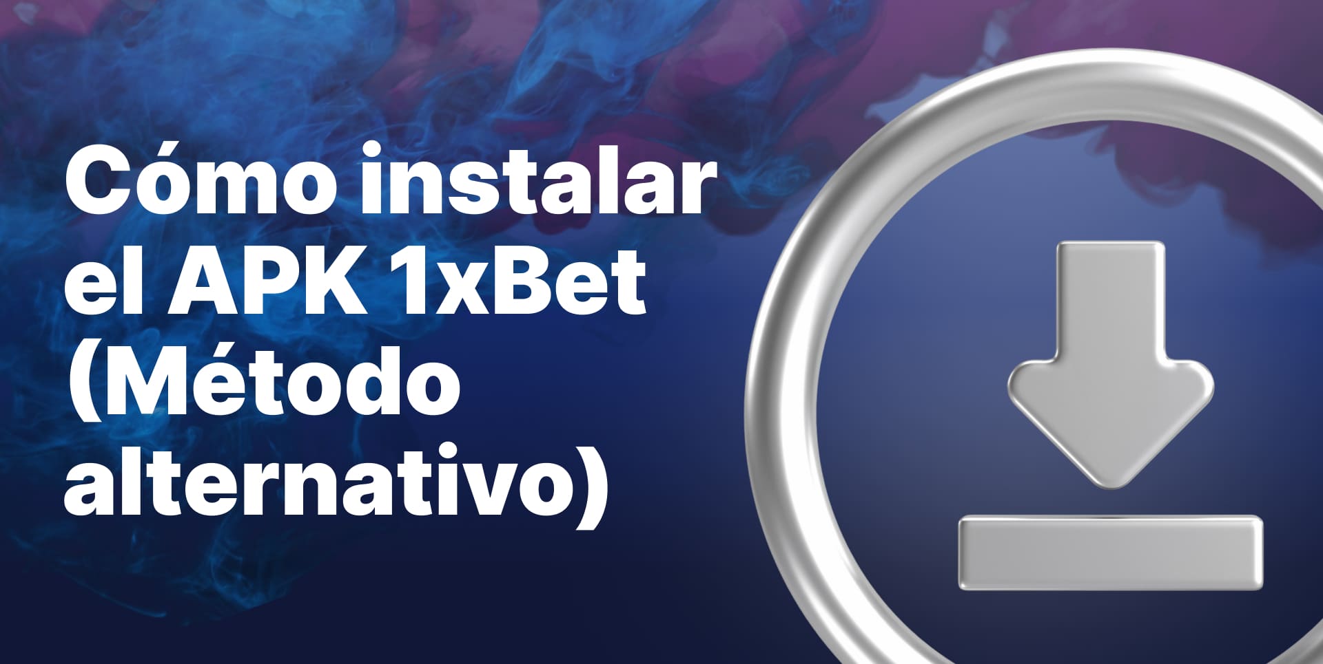 El proceso de adquisición de la aplicación 1xbet Argentina